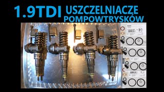 1.9 TDI WYMIANA USZCZELNIACZY POMPOWTRYSKÓW.  REPLACEMENT OF PUMP INJECTION SEALS AND ADJUSTMENT.