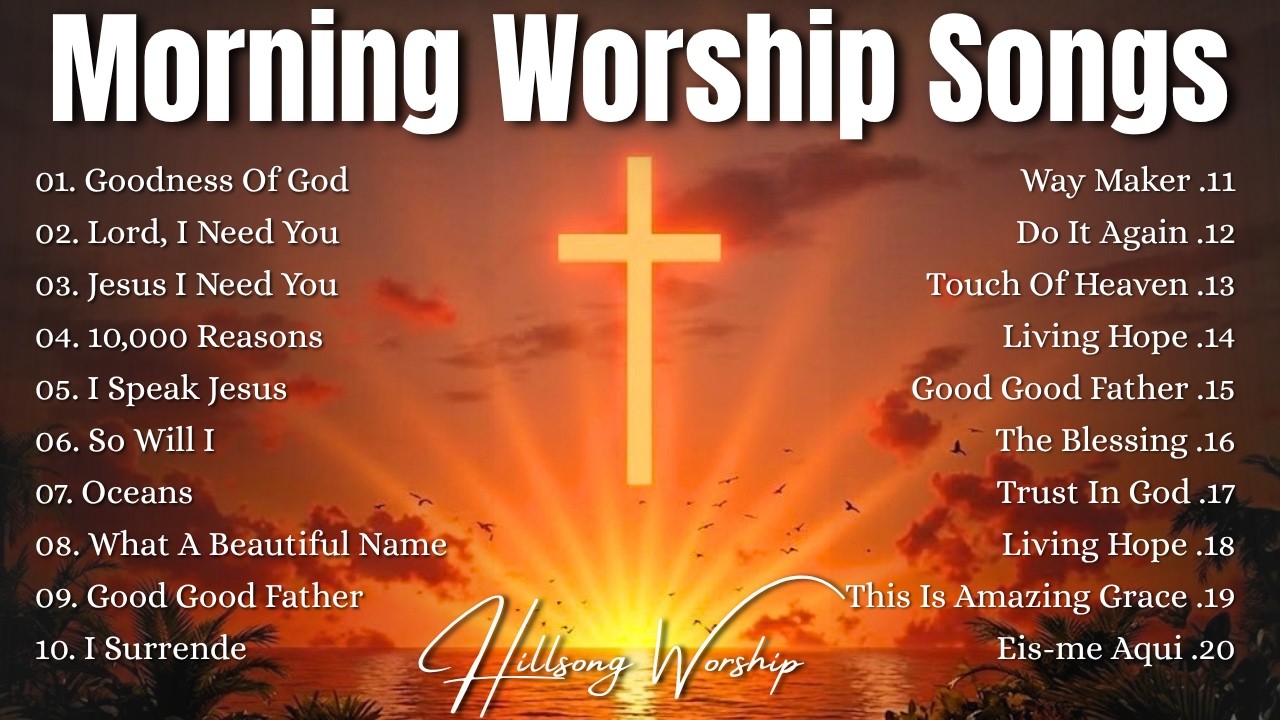 Morning Worship Songs, Top Praise And Worship Songs 2026, Best Hillsong Worship, Top worship music