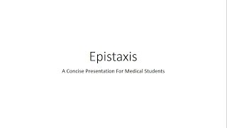 Epistaxis (Nosebleed) - For Medical Students