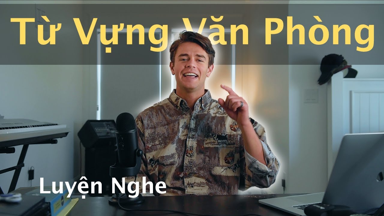 Outline Video Luyện Nghe Tiếng Anh Thực Tế - Learn Office Vocabulary // Tập 7