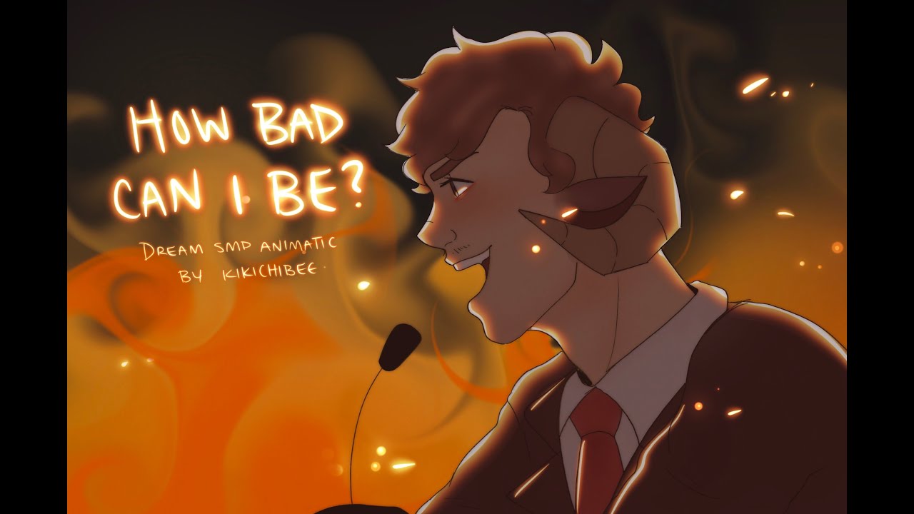 DREAM SMP WAR Animatic - How Bad Can I Be ft. Schlatt