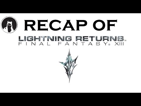 final fantasy xiii lightning returns บทสรุป  Update  What happened in Lightning Returns: Final Fantasy XIII? (RECAPitation)