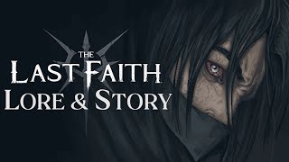 The Lore Story Of The Last Faith