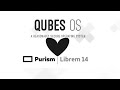 Qubes OS Intro on the Librem 14