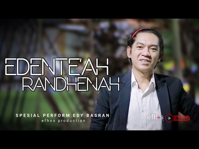 EDENTE'AH RANDHENAH | EDY BASRAN | LAGU MADURA TERBARU 2023 class=