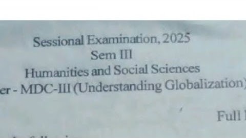 Sessional exam MDC 3rd semester question paper understanding globalization Gauhati University fyugp