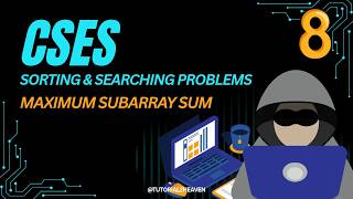 CSES Maximum Subarray Sum Explained | Kadane's Algorithm | Intuition