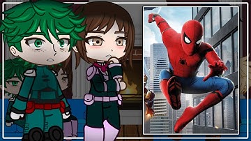 Class 1-A React To Spider-Man | Peter Parker | MHA/BNHA | Gacha React