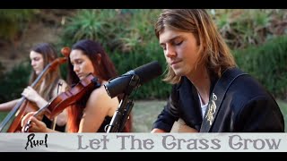 Ruel - Let The Grass Grow - Acoustic