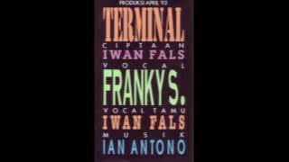 (Full Album) FRANKY S. & IWAN FALS TERMINAL (1993)