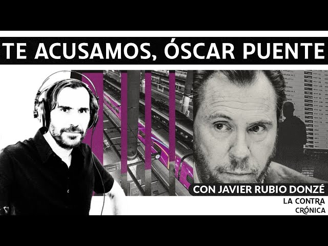 Te acusamos, Óscar Puente