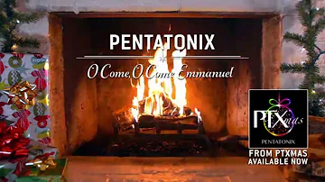 [Yule Log Audio] O Come, O Come Emmanuel - Pentatonix