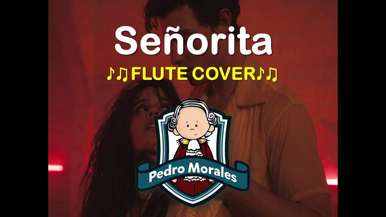 Señorita - para flauta (notas) Shawn Mendes, Camila Cabello
