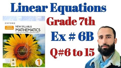 Oxford Math | D1 | Updated 7th Edition | Ex#6BQ#6-15 | Linear Equations 