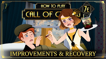Improvements & Recovery - How to Play Call of Cthulhu 7E (Tabletop RPG)