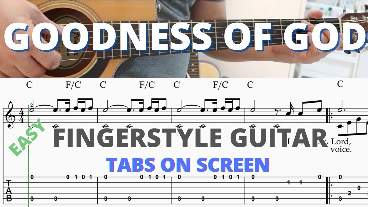 Goodness Of God - Easy Fingerstyle Guitar Tabs with Chords, Lyrics and Tabs On Screen