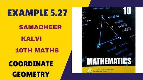 Example 5.27 Coordinate Geometry Samacheer Kalvi 10th solved