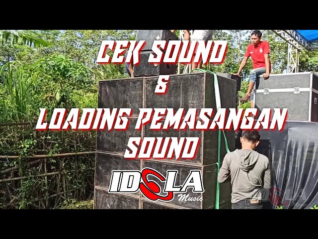 Cek Sound + Loading Pemasangan Sound IDOLA MUSIC With New Ken Arok Live in Wajak Malang class=
