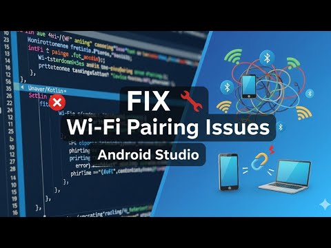 Android Studio Wi-Fi Debugging Fix | Connect Phone Wirelessly Fast