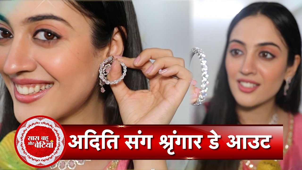 Exclusive Make Over & Set Visit Day Out with Rabb Se Hai Dua Star Aditi Sharma Aka Dua with SBB