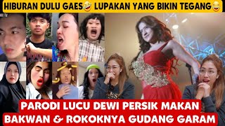 GOYANGAN NETIZEN INI NGERII😂‼️PARODI LUCU DEWI PERSIK MAKAN BAKWAN & ROKOKNYA GUDANG GARAM JAYA!!