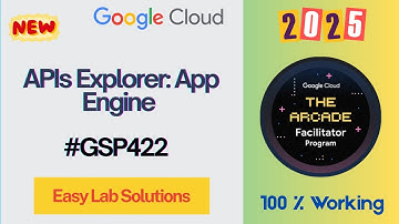 APIs Explorer: App Engine  #GSP422 #qwiklabs #arcade