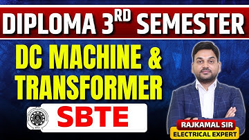 DC Machine & Transformer - Complete Course | Diploma 3rd Sem (SBTE) | By Rajkamal Sir