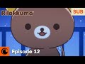 RILAKKUMA Episode 12 SUB