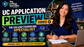 UC Application Preview Video | The College Counseling Specialist 🎓