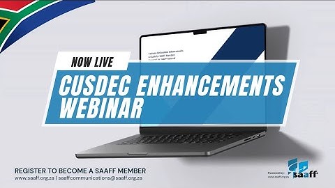 SAAFF Customs Declaration Enhancements Webinar Series