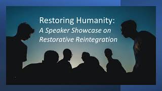 Restorative Reintegration Full Recorded Program