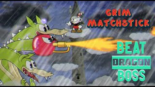 Cuphead Dragon | How to beat Grim Matchstick fast and easy
