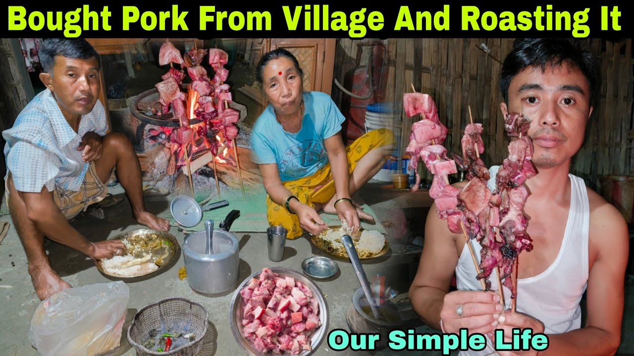 Bought half Kg Pork🍖From Village And Roasting It | Our Simple And Struggle Village Life 