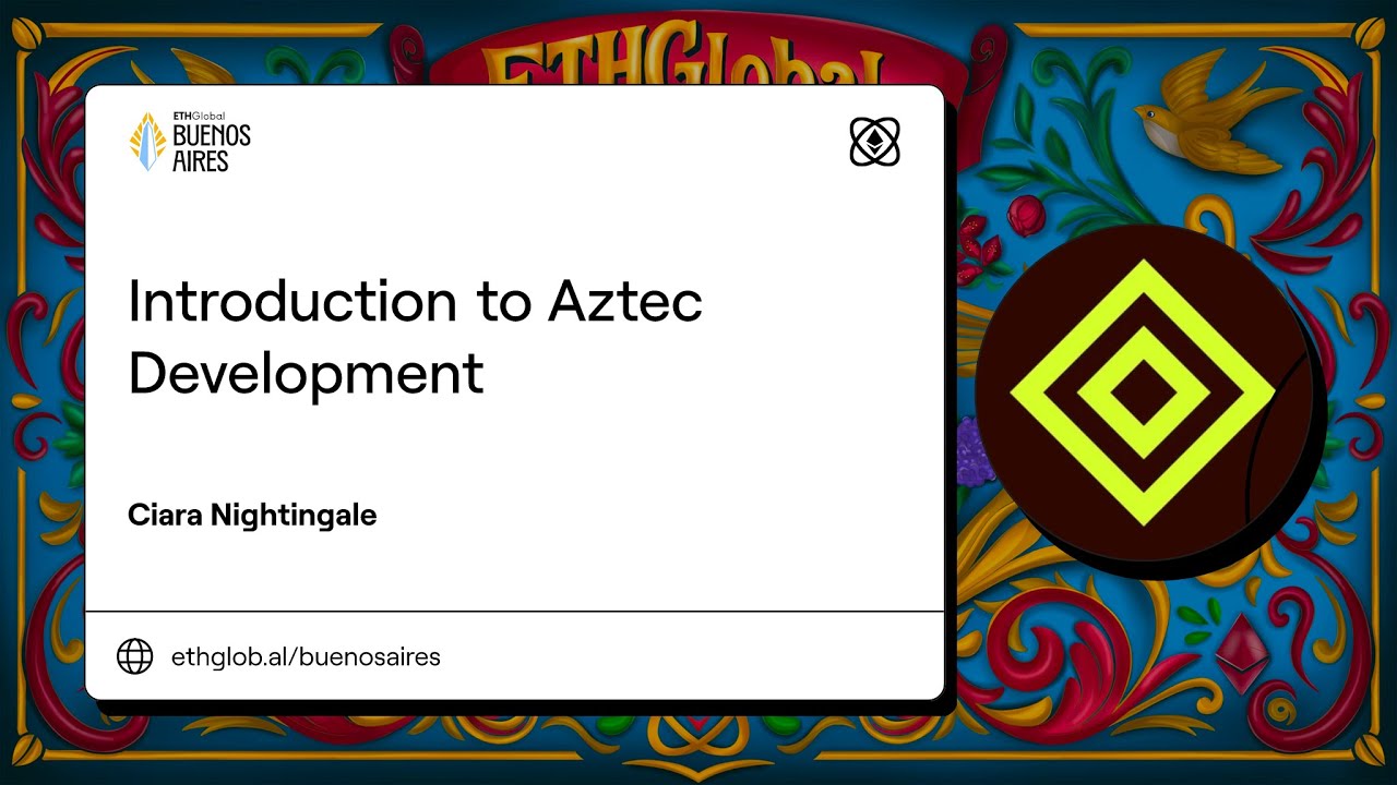 Introduction to Aztec Development I Ciara Nightingale