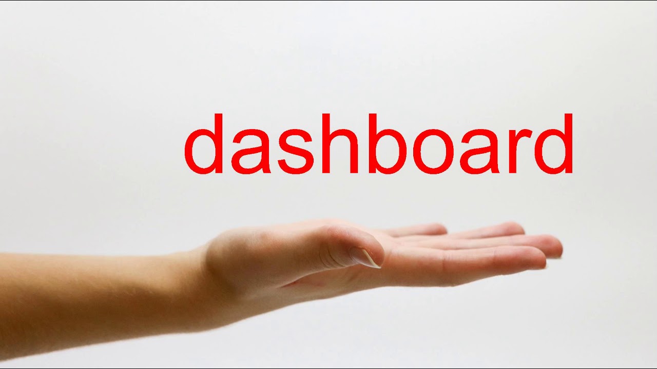 How To Pronounce Dashboard