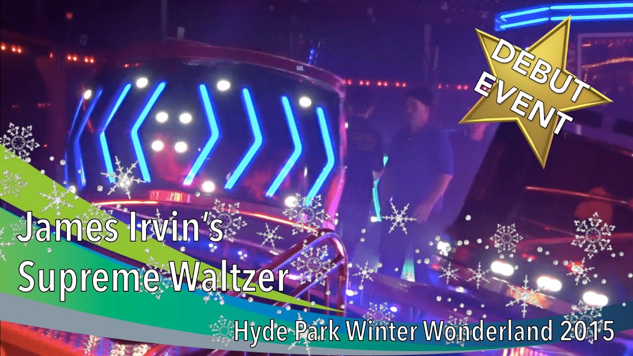 James Irvin's Supreme Waltzer @ Hyde Park Winter Wonderland 2015