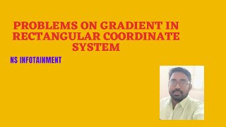EC8451-ELECTROMAGNETICFIELDS-PROBLEMS IN GRADIENT FOR RECTANGULAR COORDINATE SYSTEM