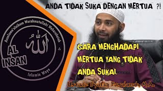 Cara Menghadapi Mertua yang Tidak Anda Sukai - Ustadz Dr. Syafiq Riza Basalamah, M.A.