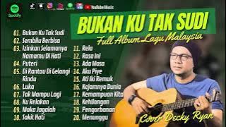 DECKY RYAN-FULL ALBUM-LAGU MALAYSIA (BUKAN KU TAK SUDI)-AKUSTIK