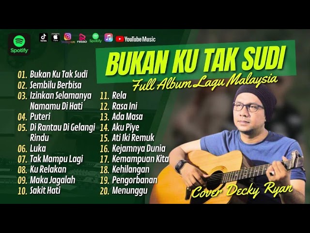 DECKY RYAN-FULL ALBUM-LAGU MALAYSIA (BUKAN KU TAK SUDI)-AKUSTIK class=