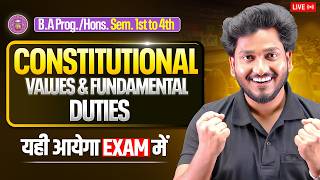 Constitutional Values and Fundamental Duties B.A Prog/Hons Sem. 2nd & 4th Important Ques with Ans.