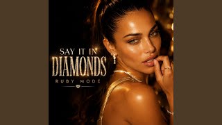Say It In Diamonds