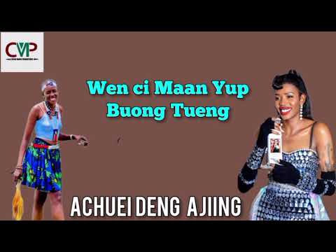 Wn ci Maan Yup Buongtueng by Achuei Deng Ajiing  South Sudan Music 2024