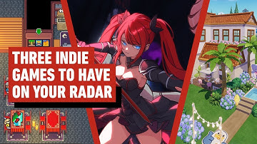 Three Fresh Indie Games To Add To Your Playlist: Indie Loop