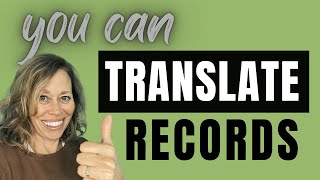 Finding and Translating Family History Records (when no hables español)