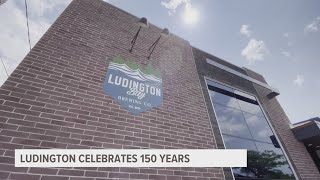 City of Ludington celebrating 150 years