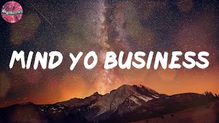 Mind Yo Business (Lyrics) - Lakeyah