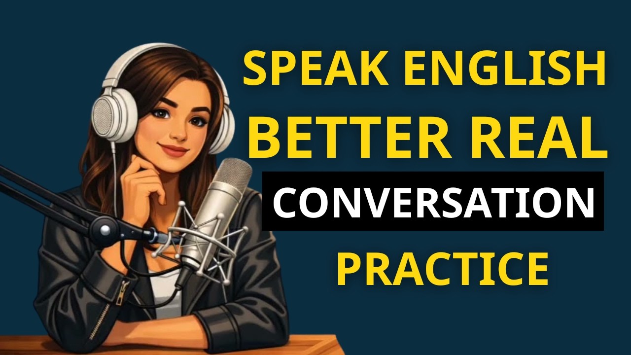 Improve Your English Speaking Skills with Real Conversations | English Practice Podcast