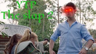 The Slap 2 YTP