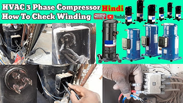 HVAC 3 Phase Compressor How To Check Winding Hindi/Urdu My Technical